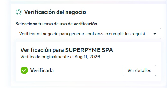 Cómo verificar tu negocio en Meta Business desde Chile: guía 2026 5 Meta Business confirma que SuperPyme SpA fue verificada el 11 de agosto de 2026